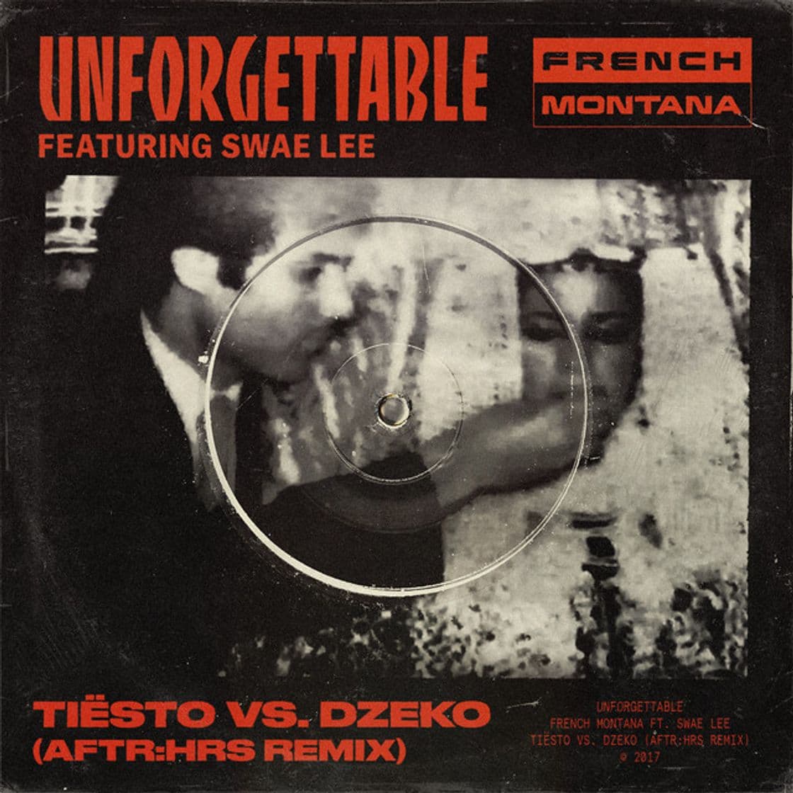 Canción Unforgettable (feat. Swae Lee) - Tiësto vs. Dzeko AFTR:HRS Remix