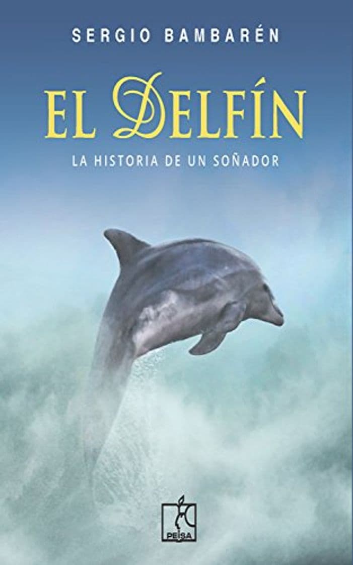 Libro El Delfín: La historia de un soñador