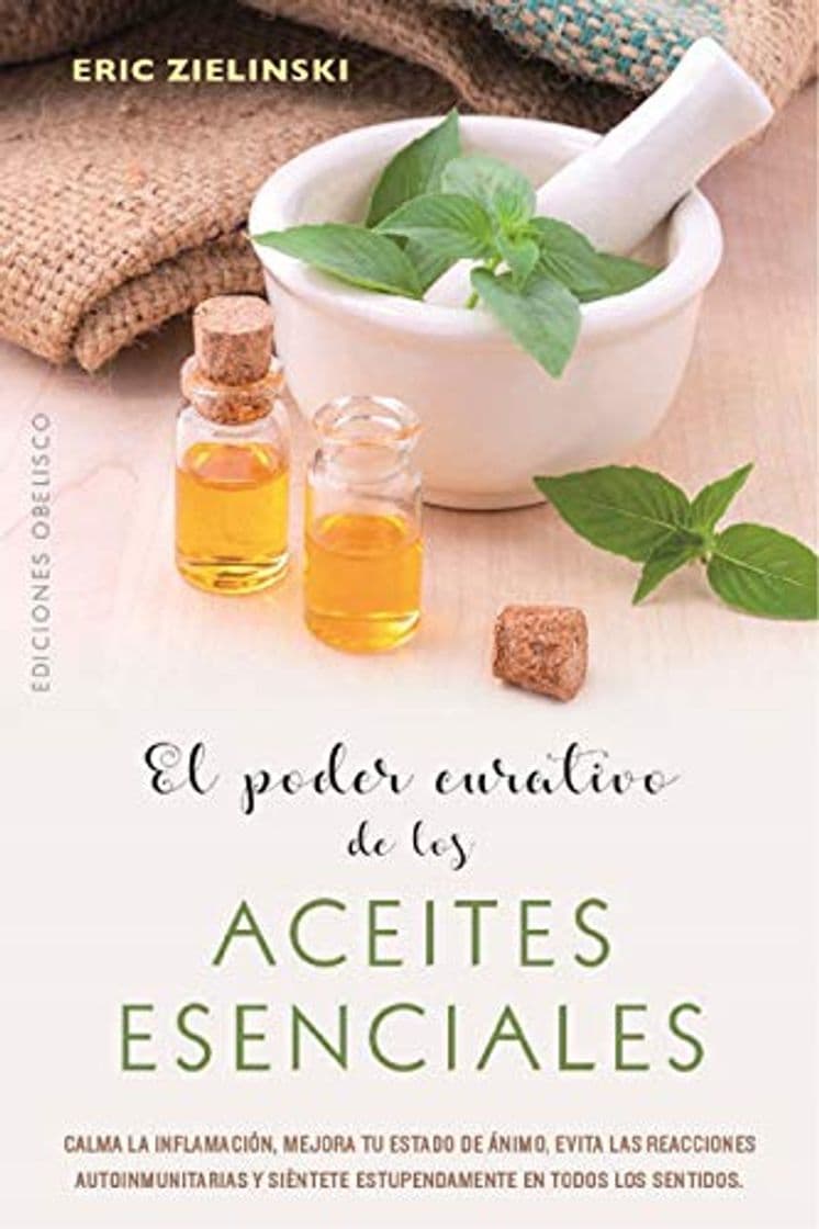 Libro El poder curativo de los aceites esenciales