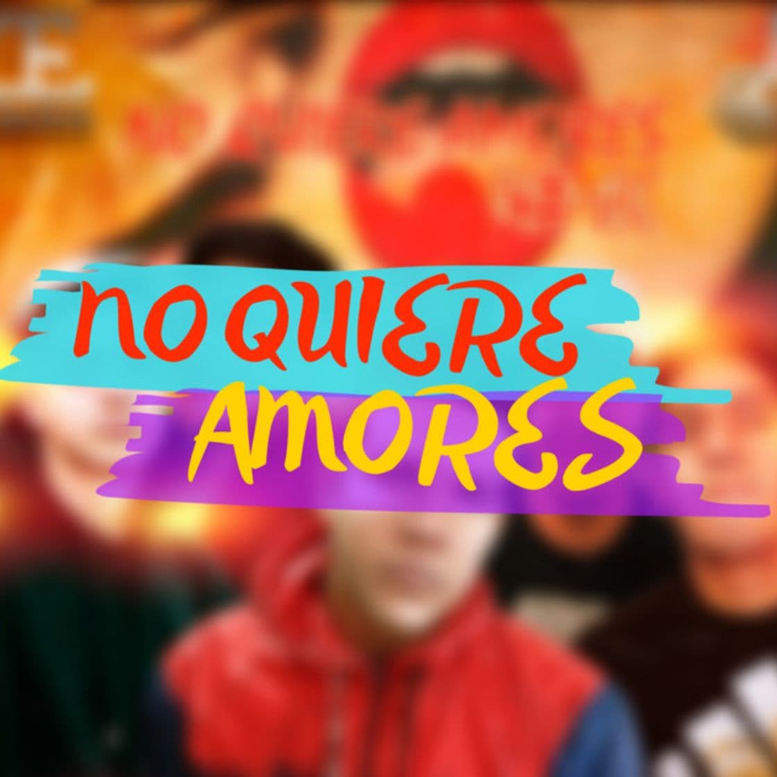 Canción No Quiere Amores