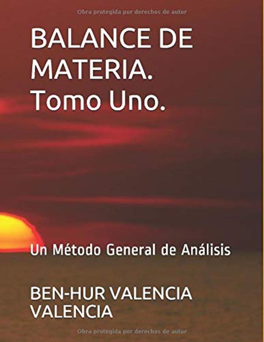 Libro BALANCE DE MATERIA. Tomo Uno.