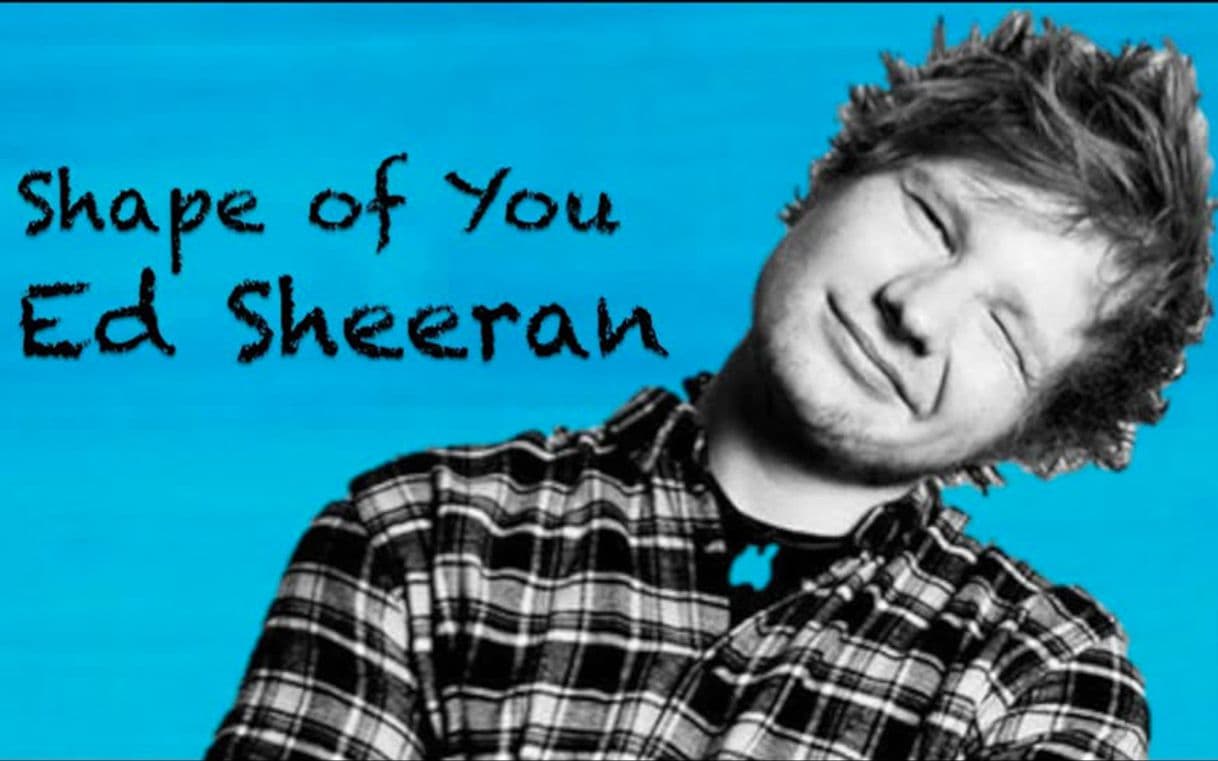 Canción Shape of You