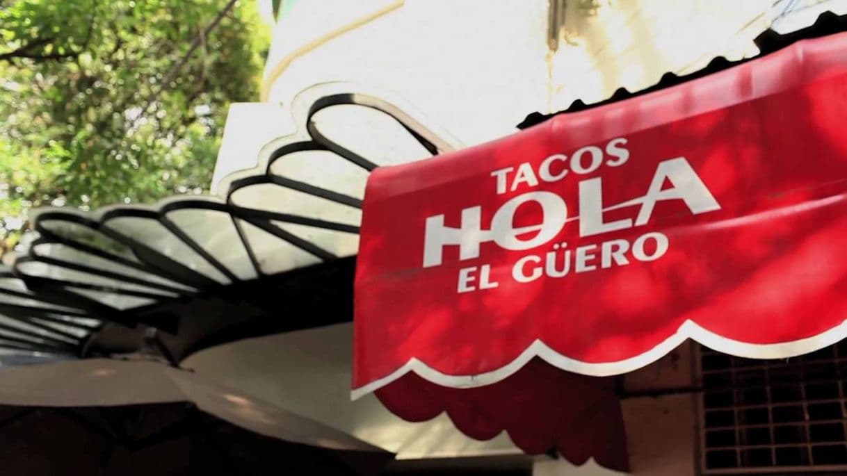 Restaurants Tacos Hola “El Güero”