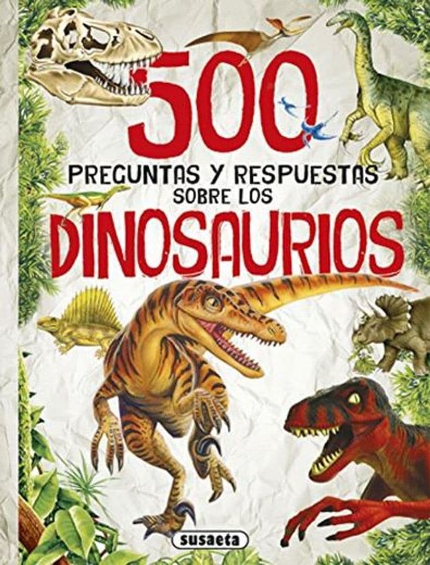 Libro 500 Preguntas y respuestas sobre los dinosaurios