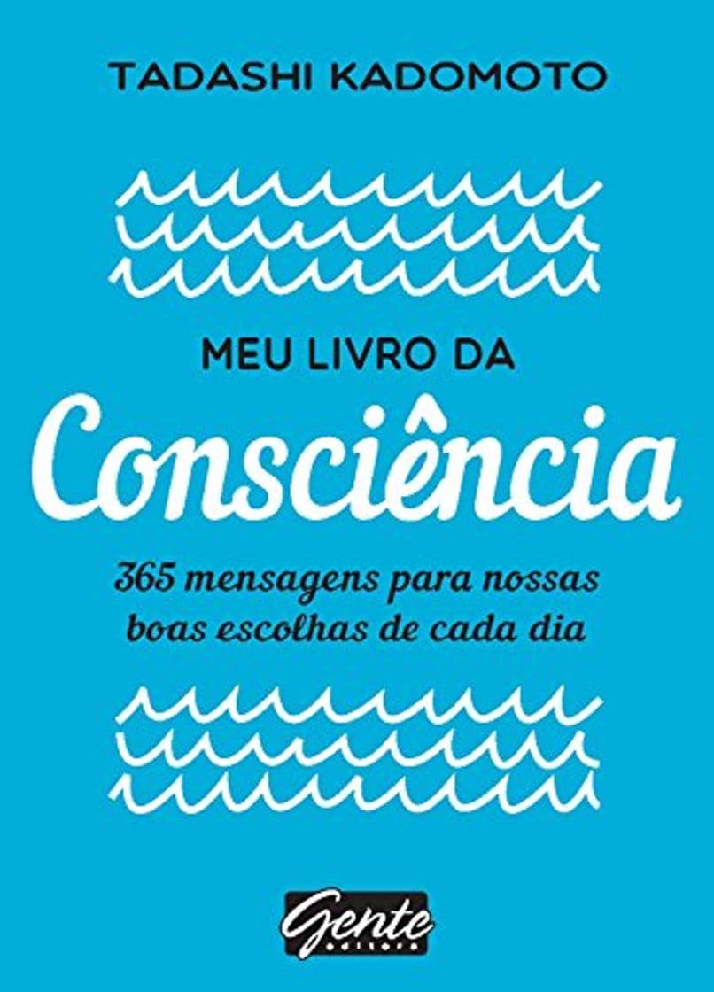 Book Meu livro da consciência: 365 mensagens para nossas boas escolhas de cada