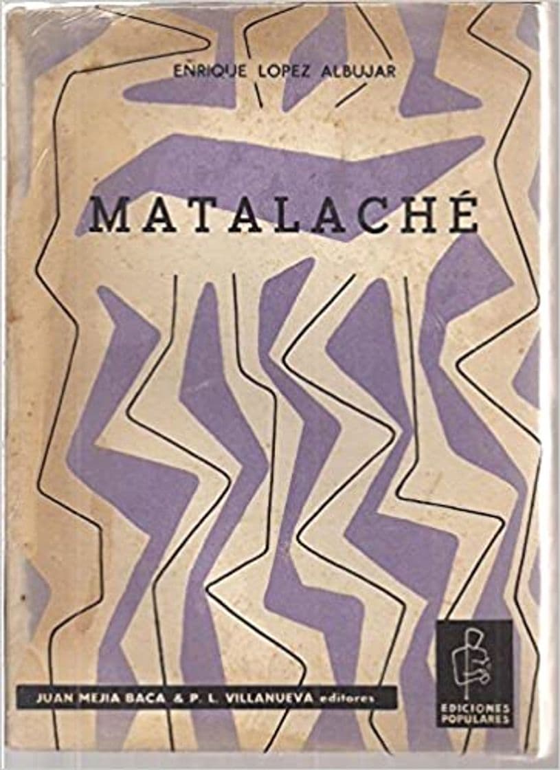 Book Matalaché. Novela. [Tapa blanda] by LOPEZ ALBUJAR