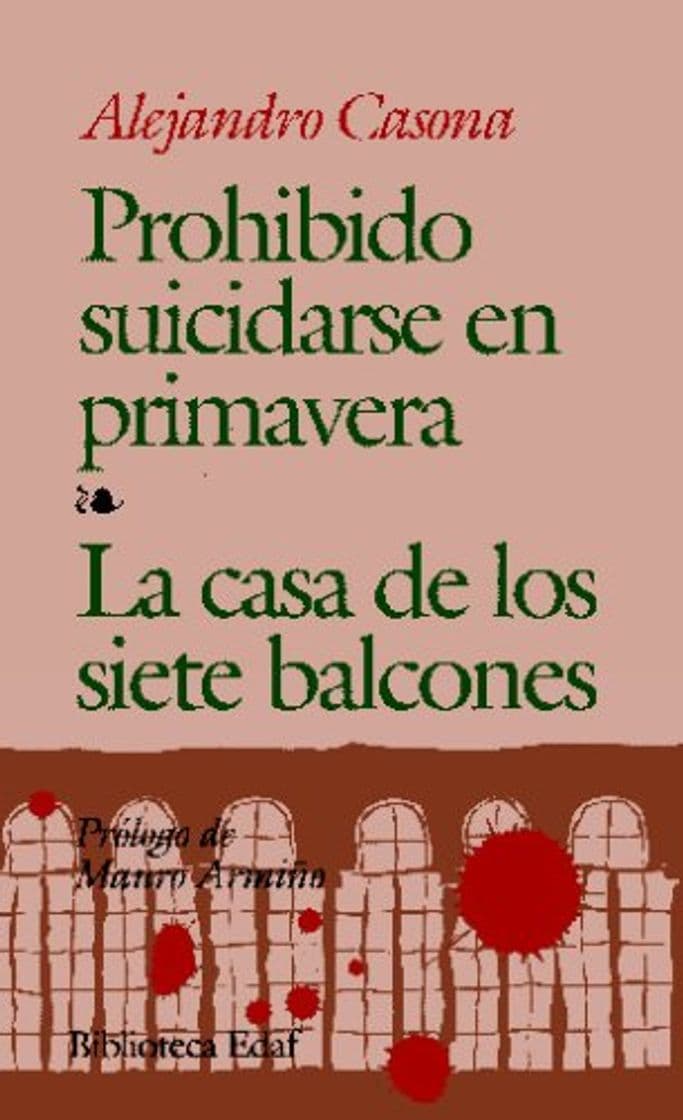 Book Prohibido Suicidarse En Primavera / La Casa De Los Siete Balcones