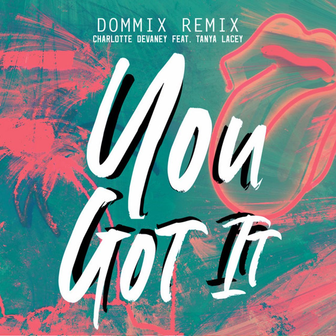 Music You Got It - Dommix Remix