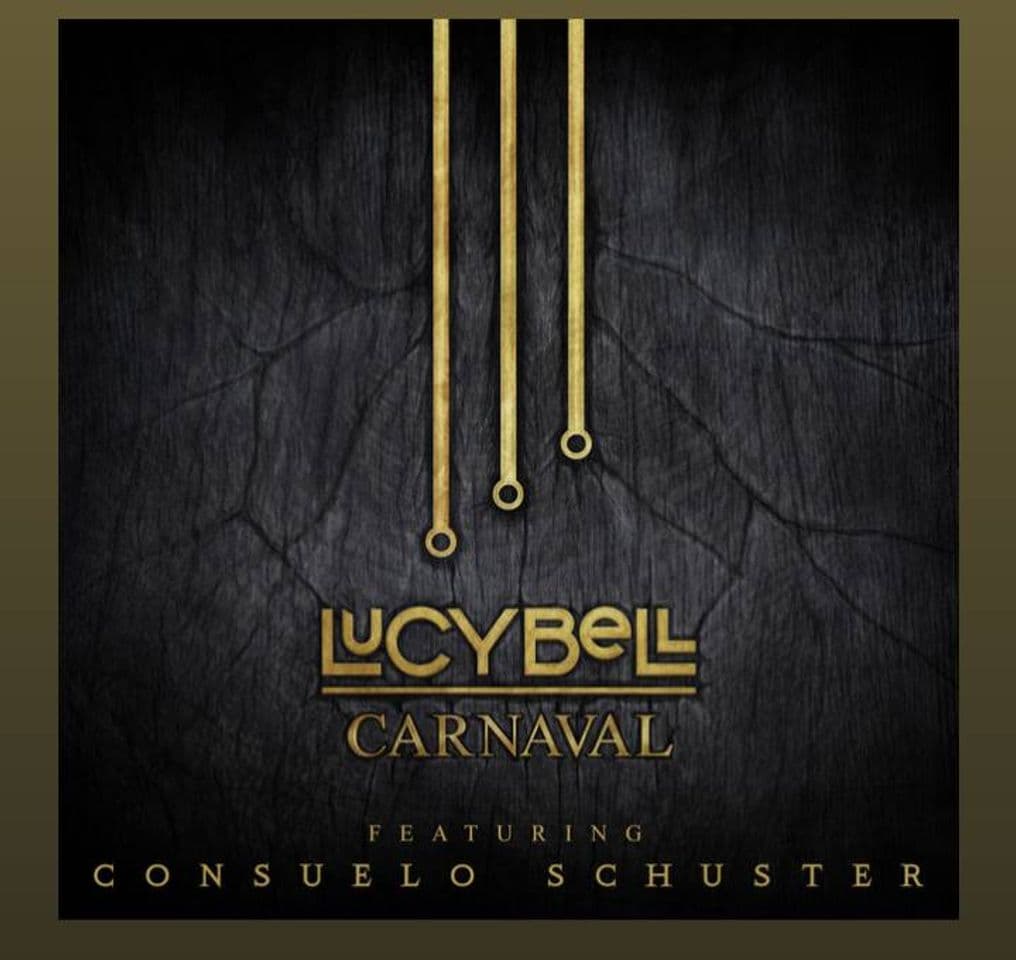 Canción Carnaval - Lucybell ft. Consuelo Schuster