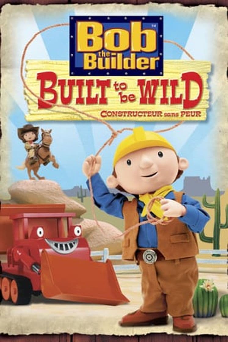 Película Bob the Builder: Built to be Wild