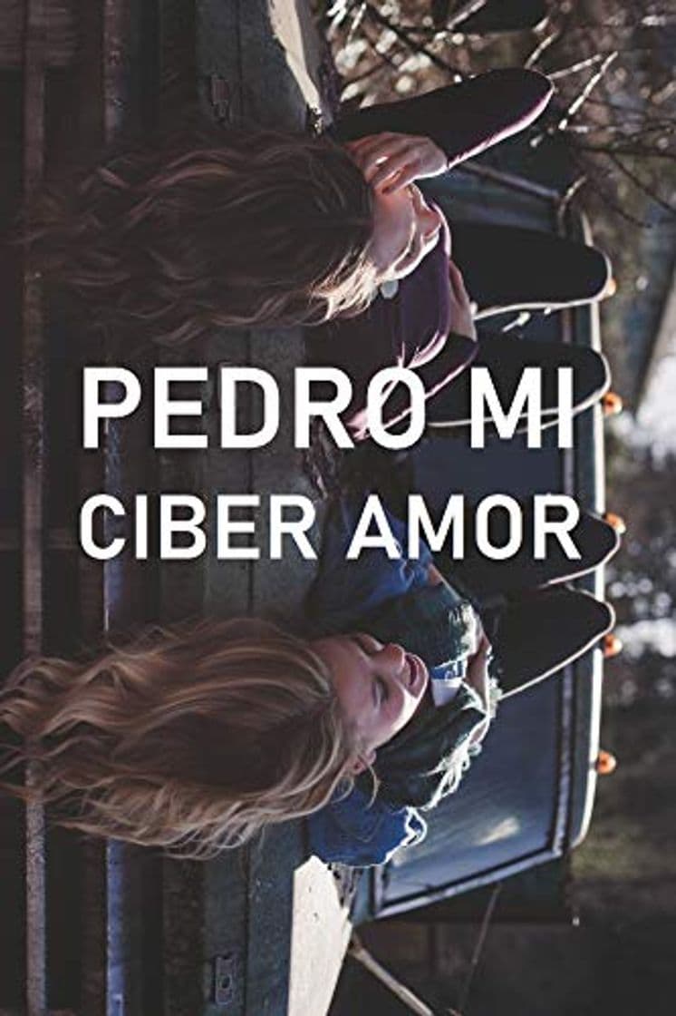 Book PEDRO MI CIBER AMOR