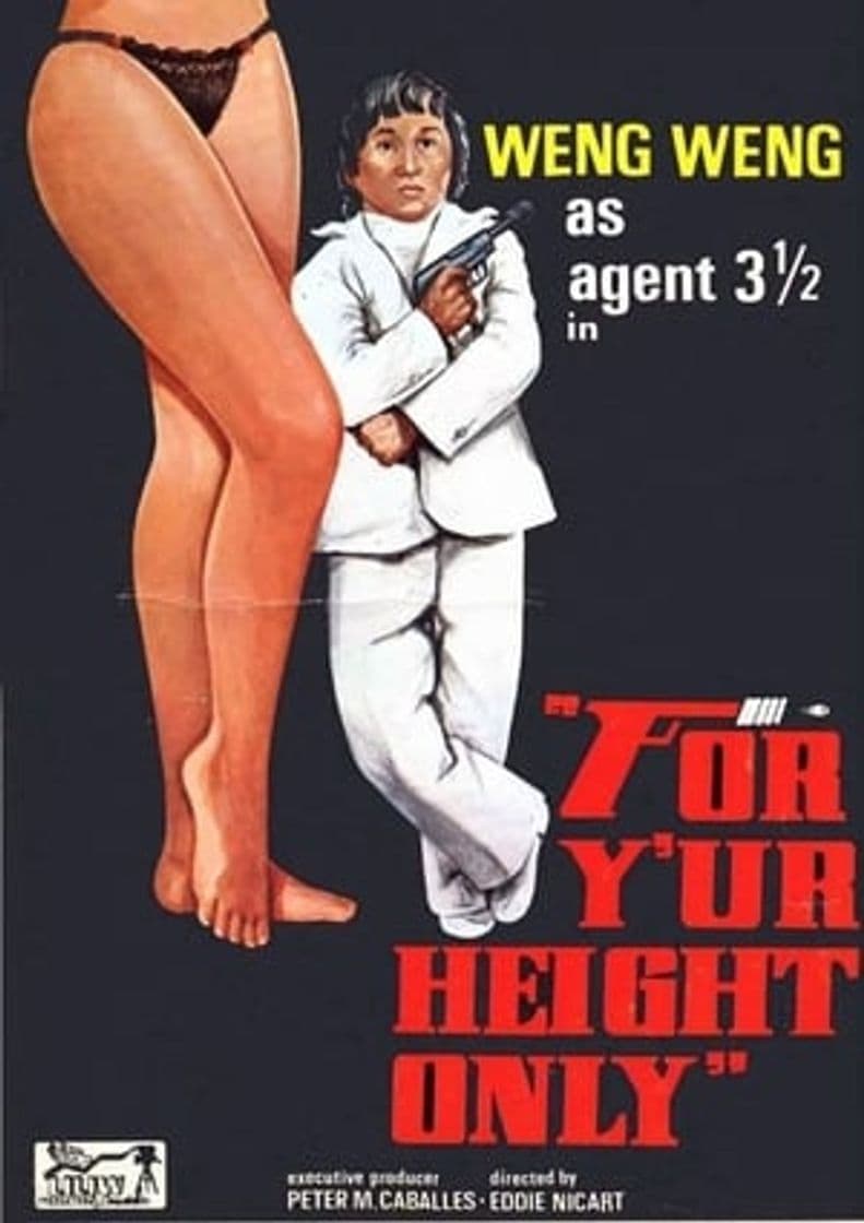 Película For Y'ur Height Only