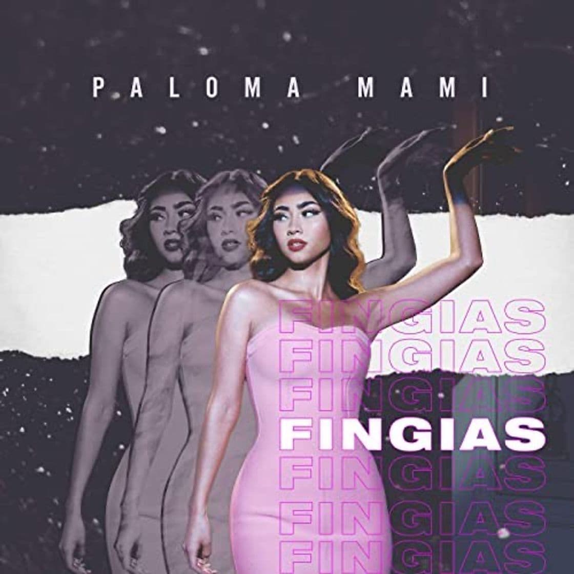 Canción Fingías (Paloma Mami)