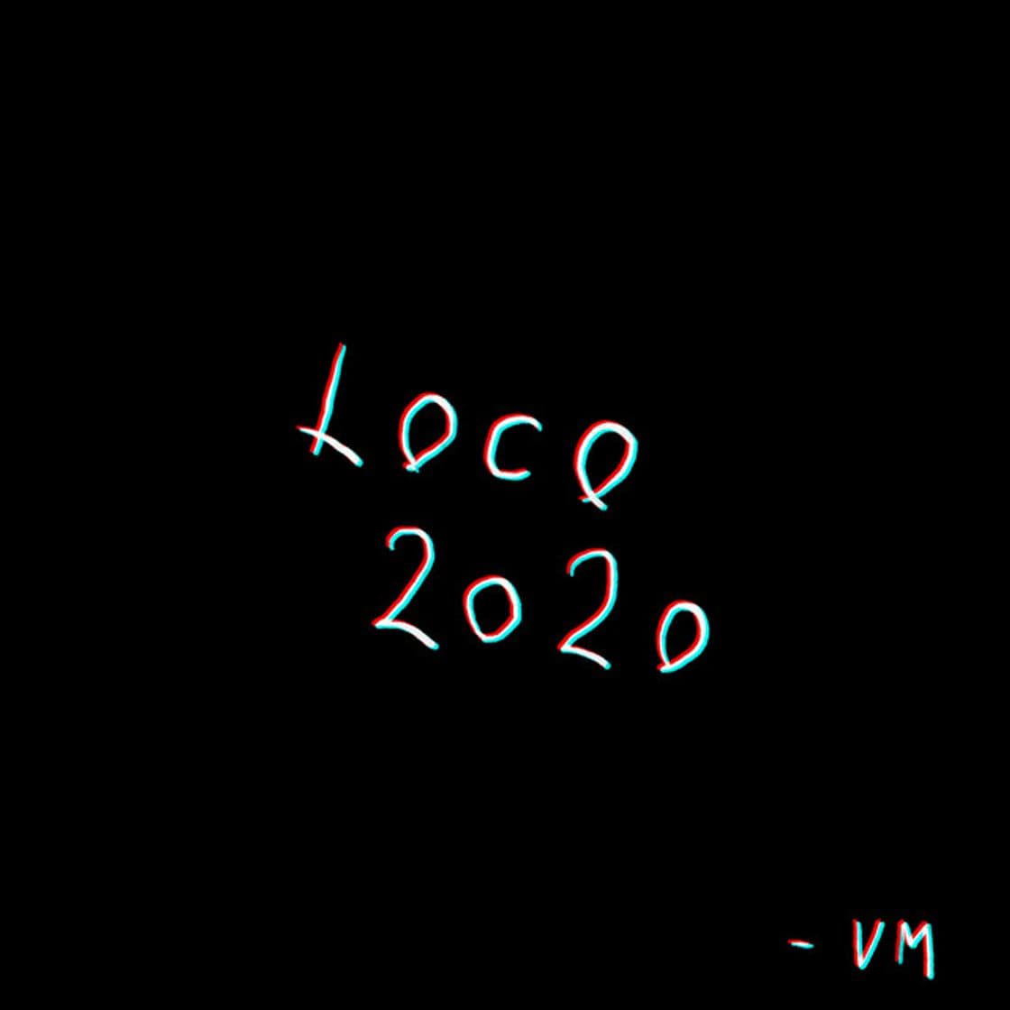 Canción LOCO2020