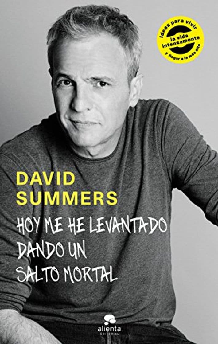 Book Hoy me he levantado dando un salto mortal: Ideas para vivir la