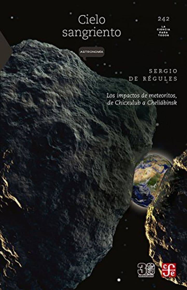 Book CIELO SANGRIENTO
Los impactos de meteoritos, de 
Chicxulub a Cheliábinsk