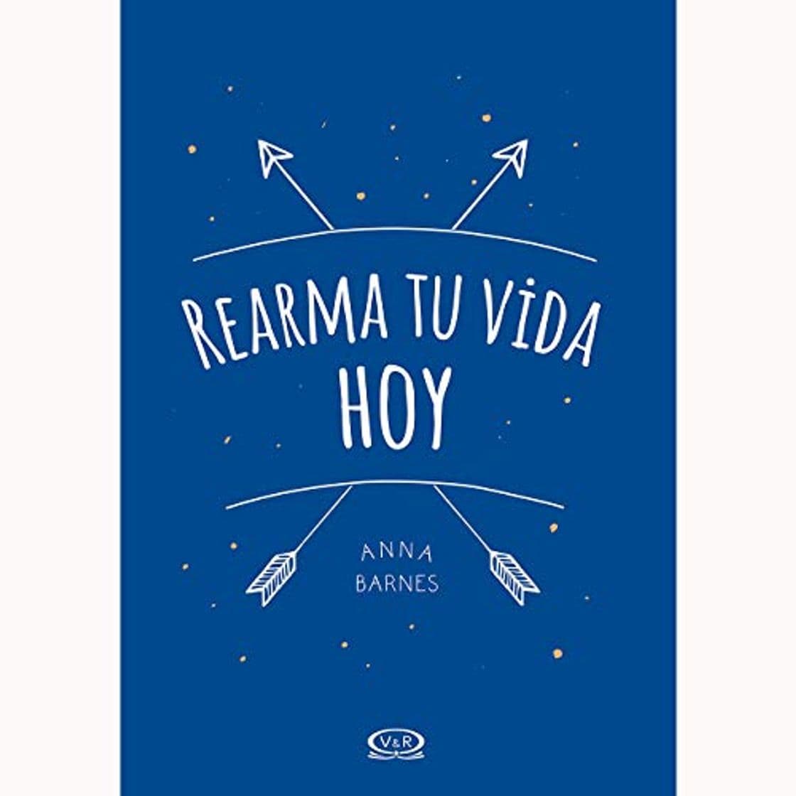 Book Rearma tu vida hoy