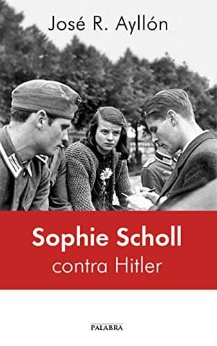 Libro Sophie Scholl contra Hitler