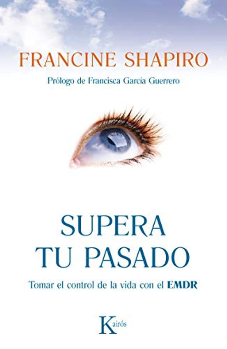 Book Supera tu pasado: Tomar el control de la vida con el EMDR