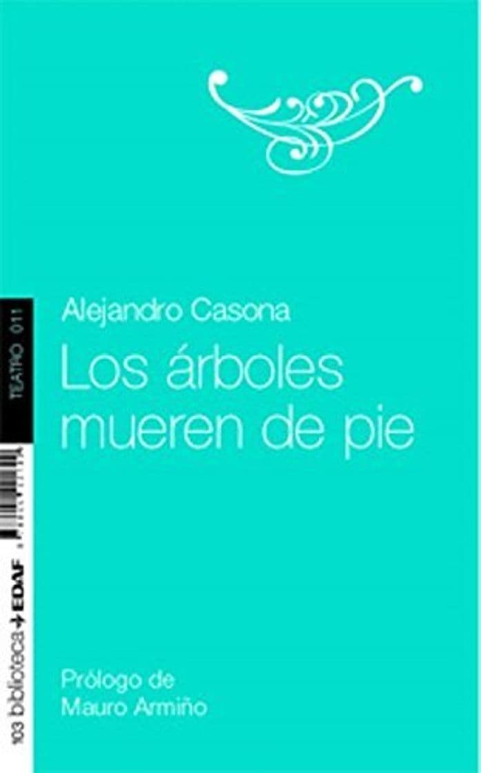 Book Los Arboles Mueren de Pie by Alejandro Casona