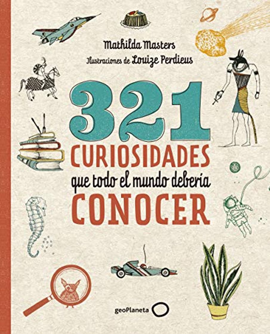 Libro 321 curiosidades que todo el mundo debería conocer