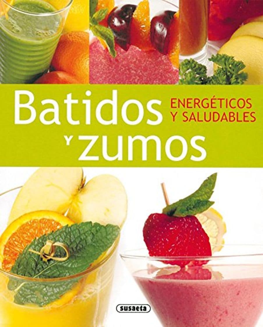 Libro Batidos Y Zumos Energeticos Y Saludables