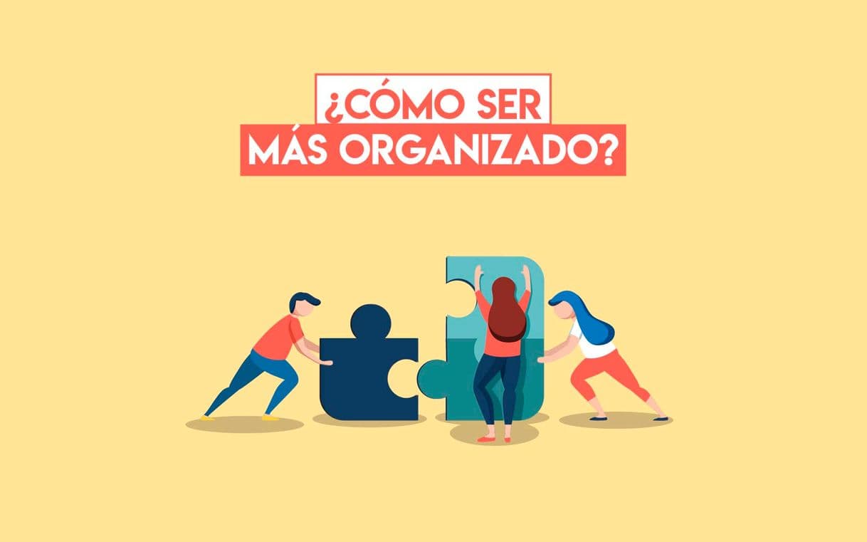 Moda Cómo ser mas organizados. 