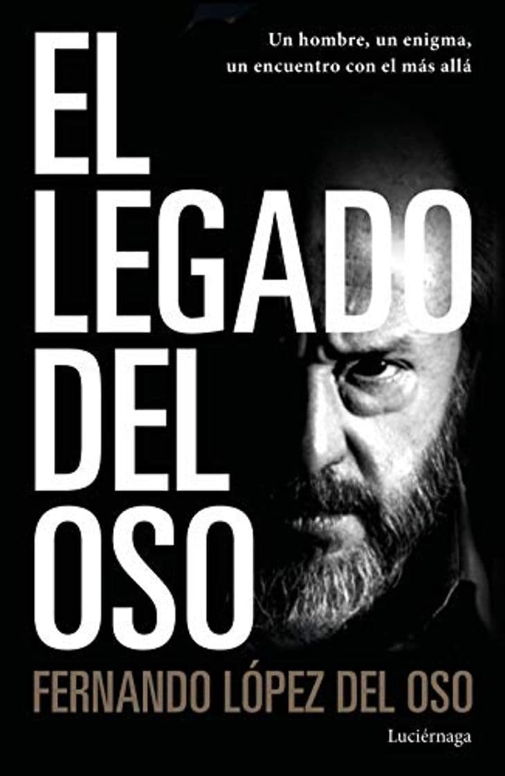 Book El legado del oso: Un hombre, un enigma, un encuentro con el