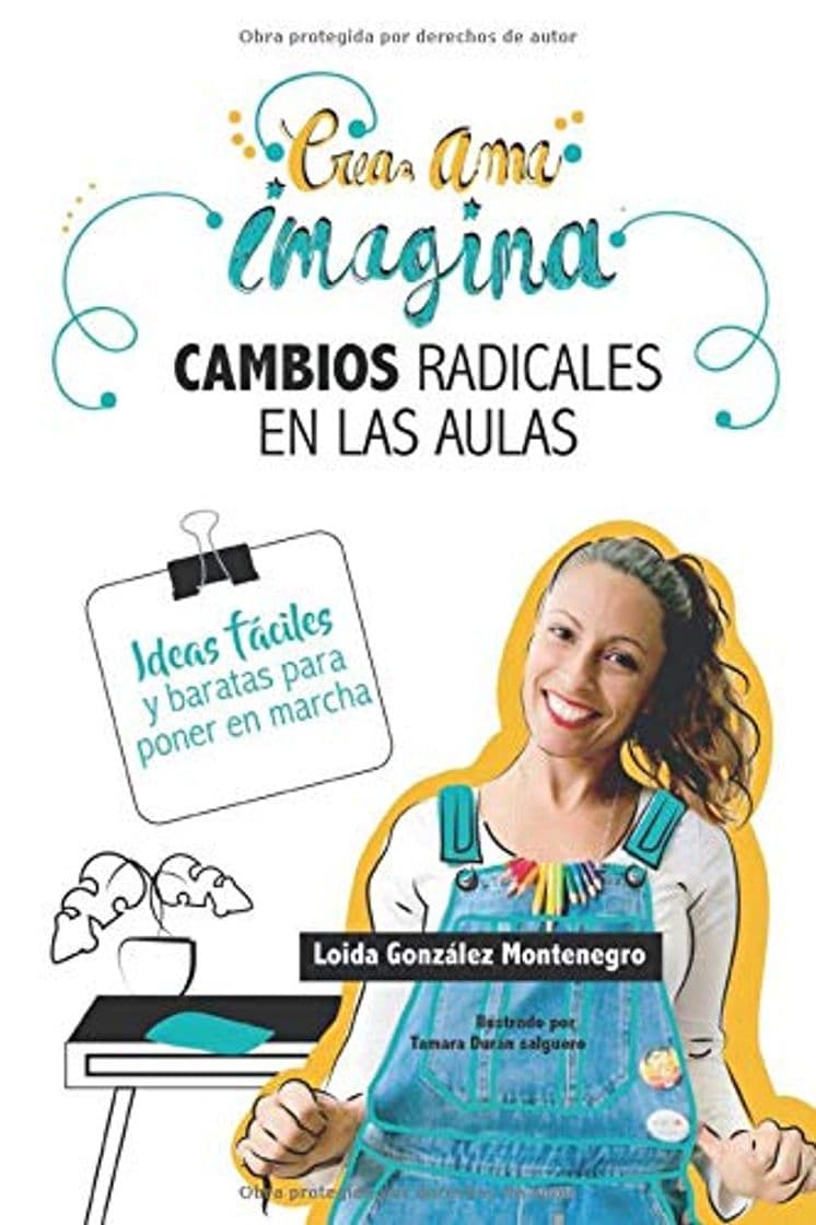 Book Cambios radicales en las aulas: Crea Ama Imagina