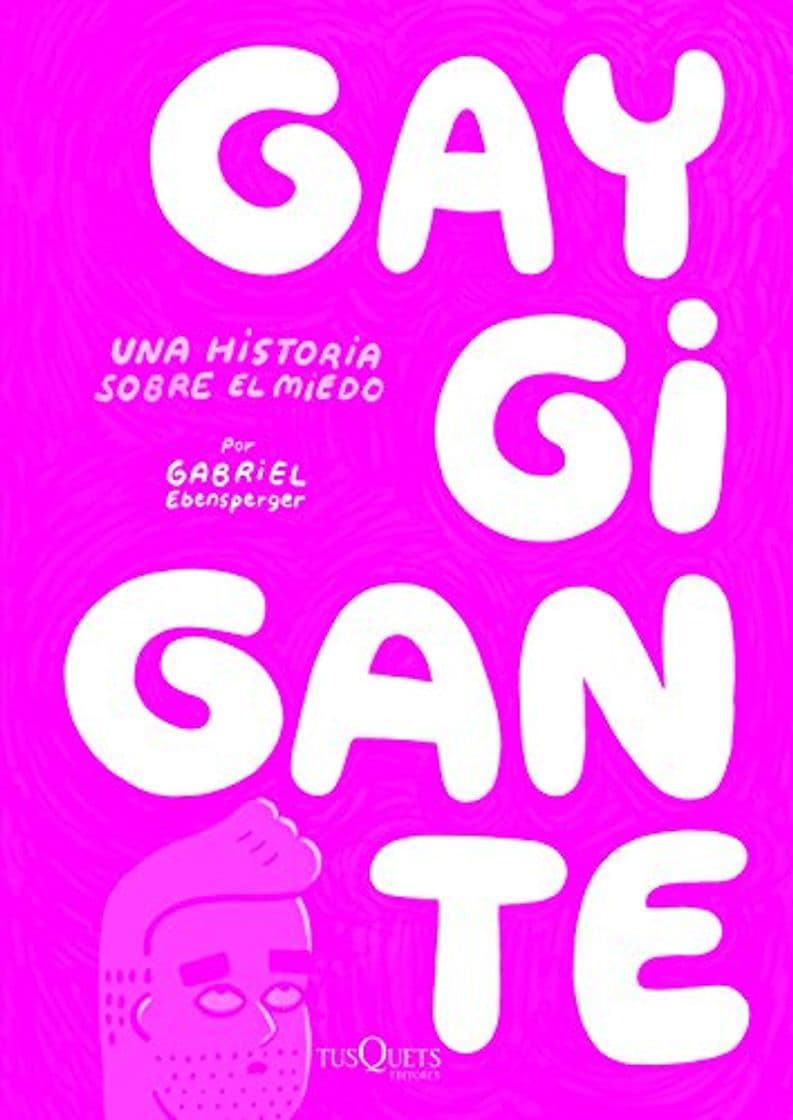 Libro Gay Gigante: Una Historia Sobre el Miedo