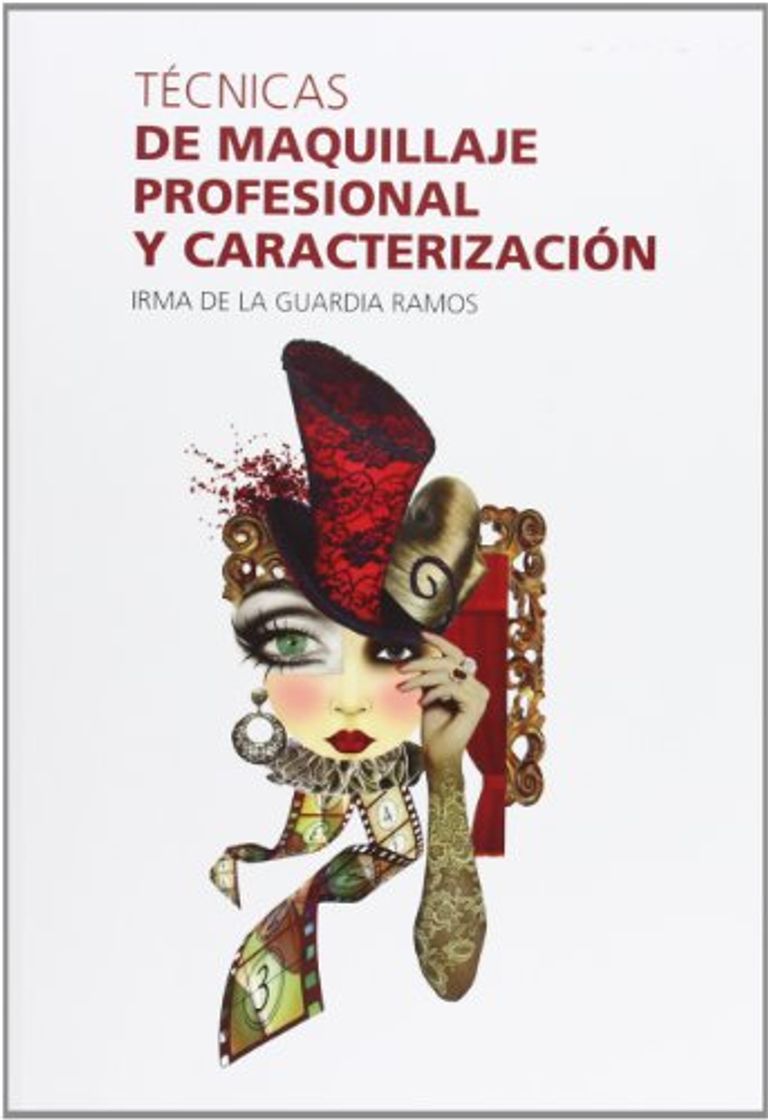 Libro Técnicas De Maquillaje Profesional Y Caracterización