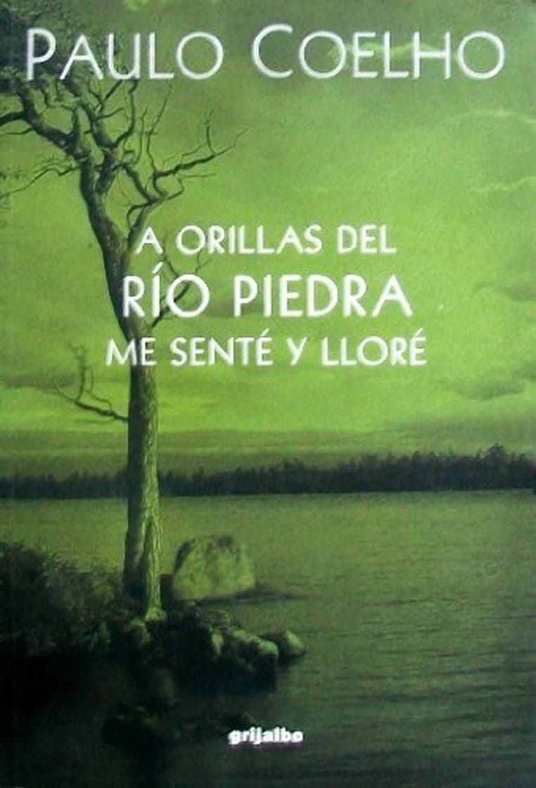 Libro A orillas del río Piedra me senté y lloré