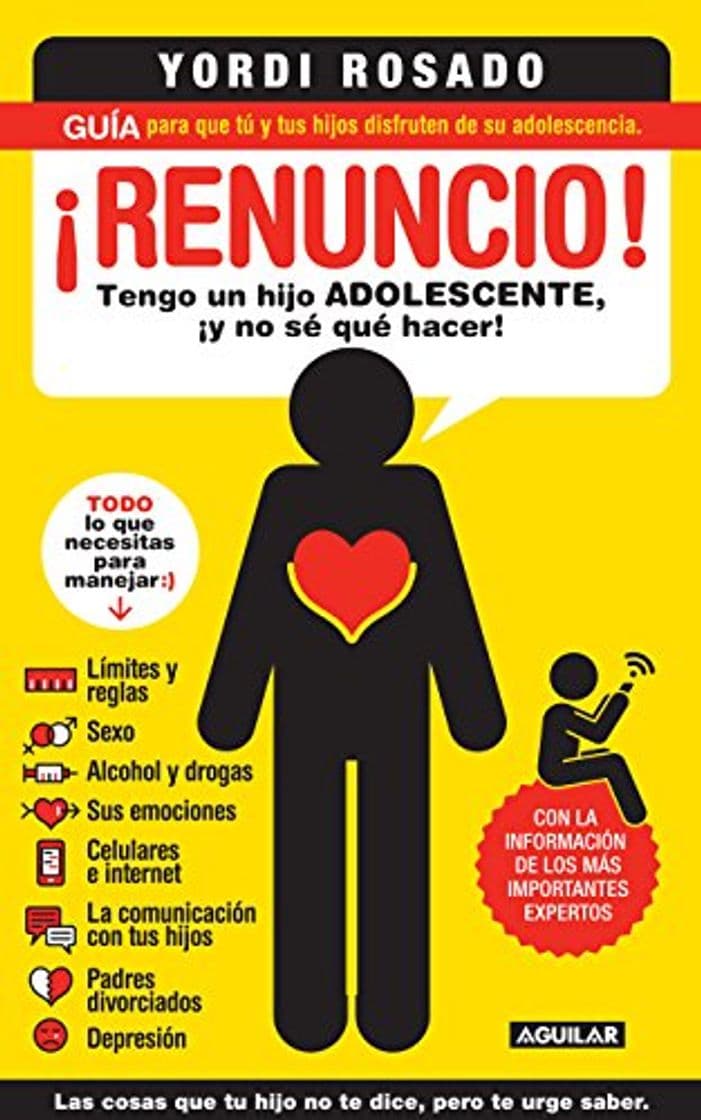 Libro ¡Renuncio! Tengo un hijo adolescente, ¡y no sé qué hacer!