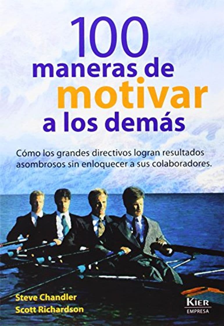 Libro 100 Maneras De Motivar A Los Demás