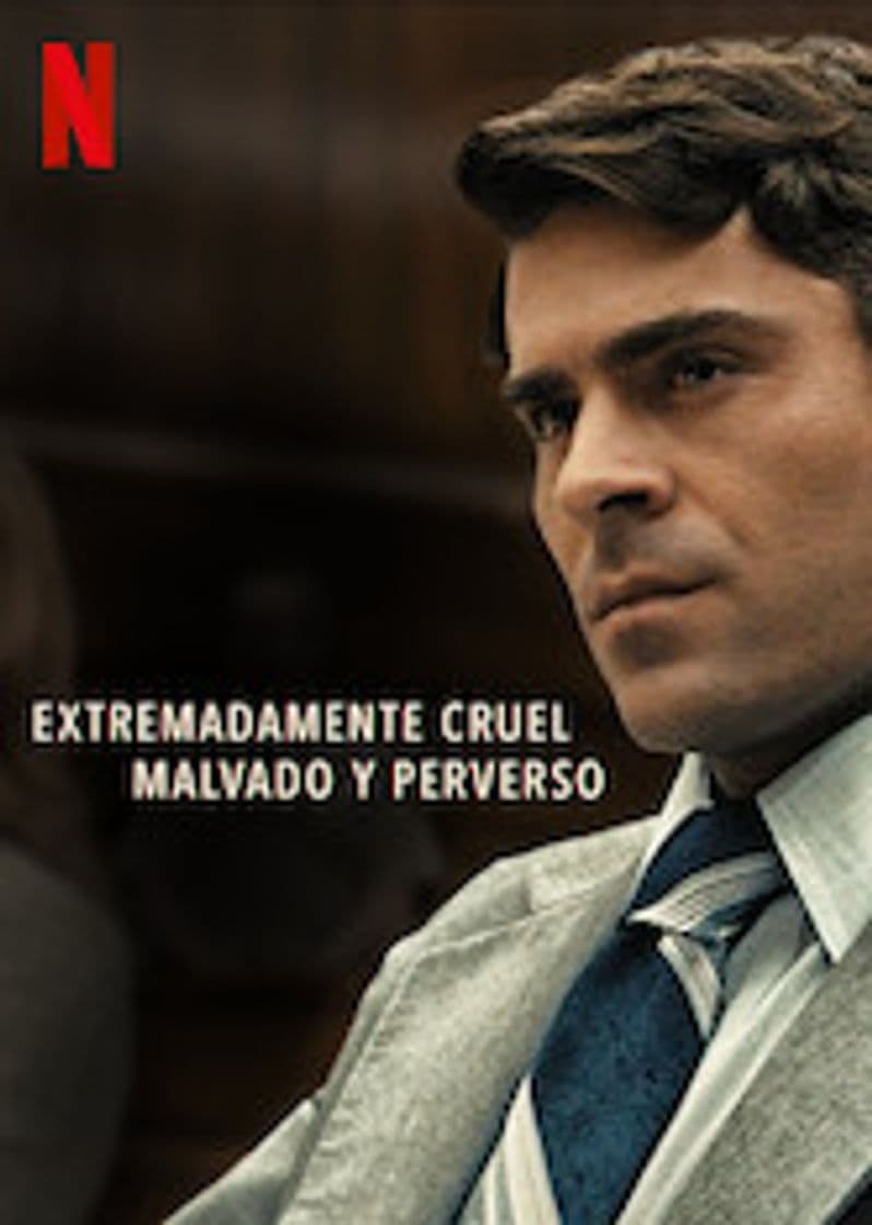 Película Extremadamente cruel, malvado y perverso