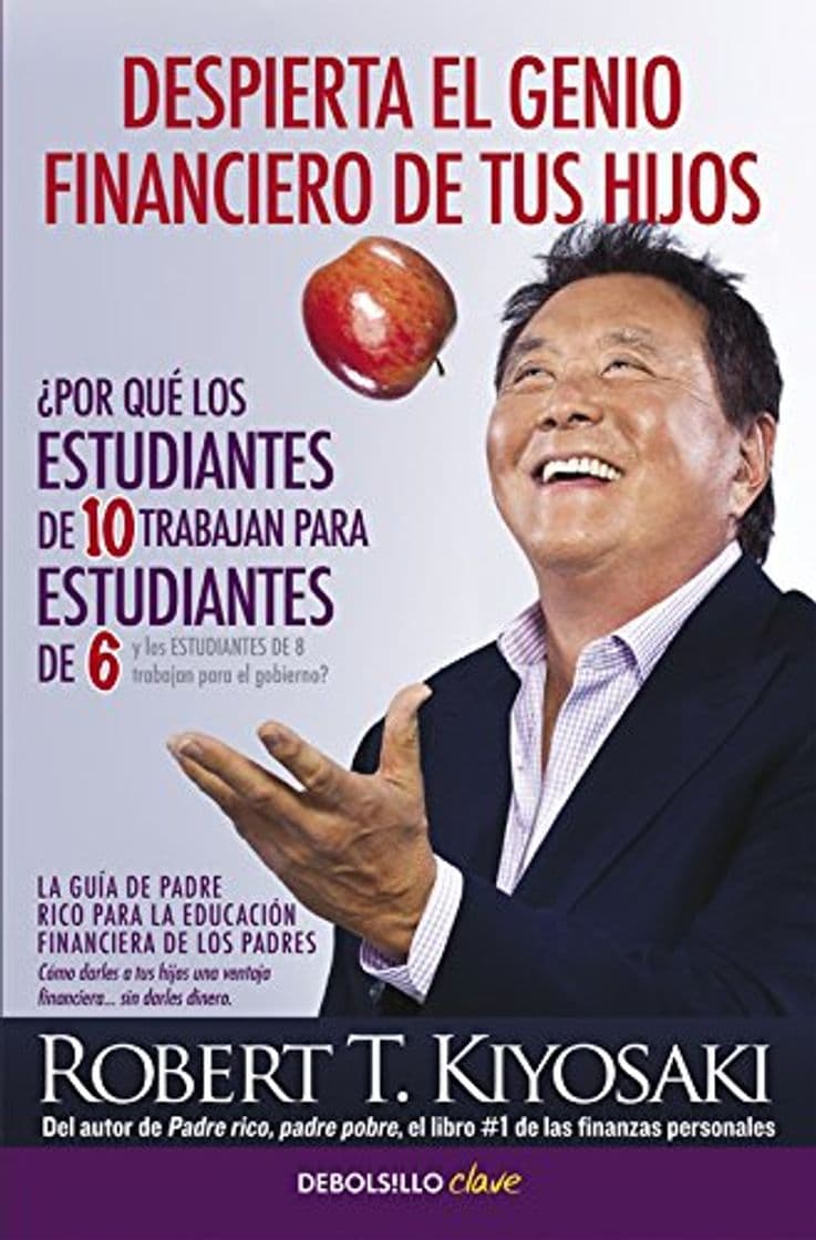 Libro Despierta el genio financiero de tus hijos: La guía de Padre Rico