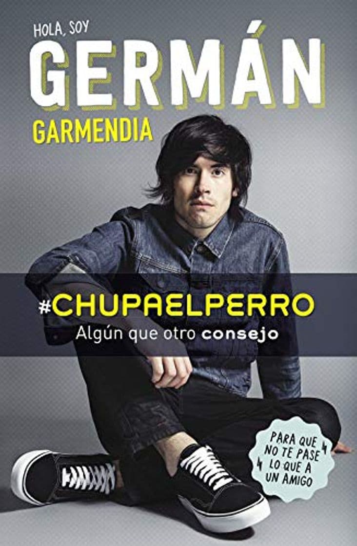 Book #Chupaelperro: Algún que otro consejo para que no te pase lo que