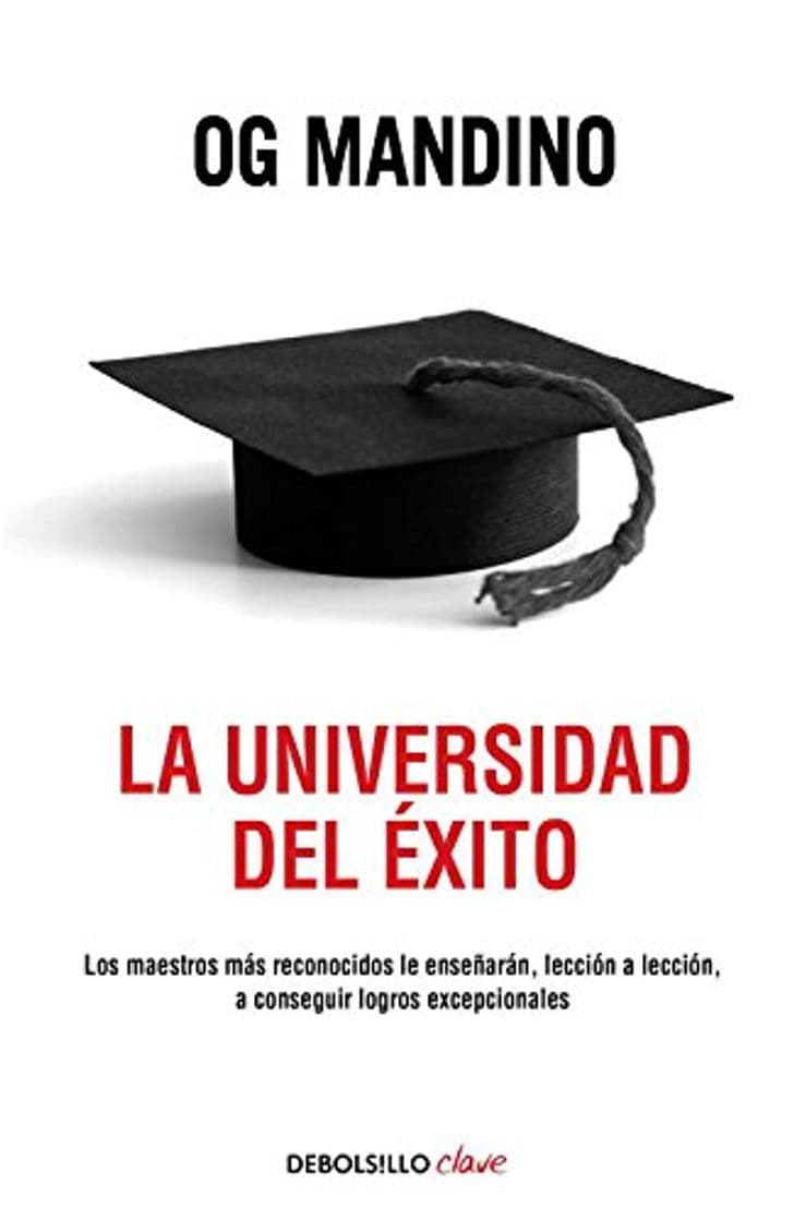 Libro La universidad del éxito: Los maestros más reconocidos le enseñarán, lección a