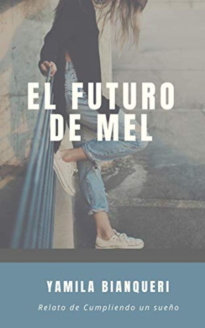 Libro El futuro de Mel