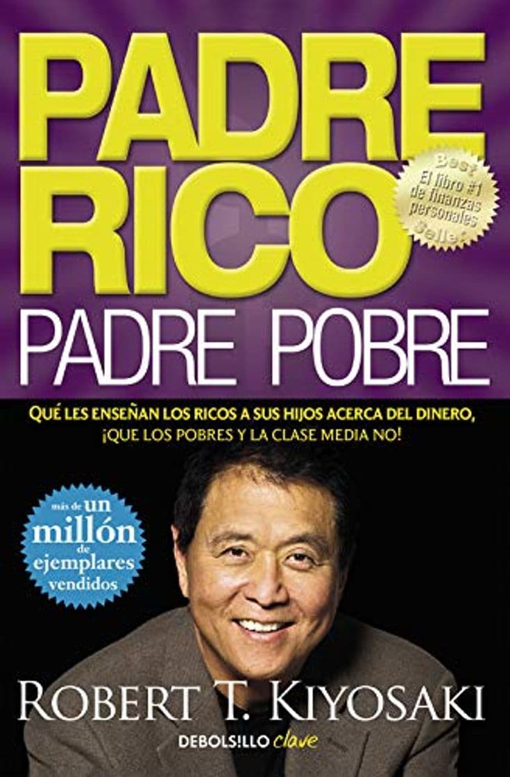 Book Padre Rico, padre Pobre: Qué les enseñan los ricos a sus hijos acerca del dinero