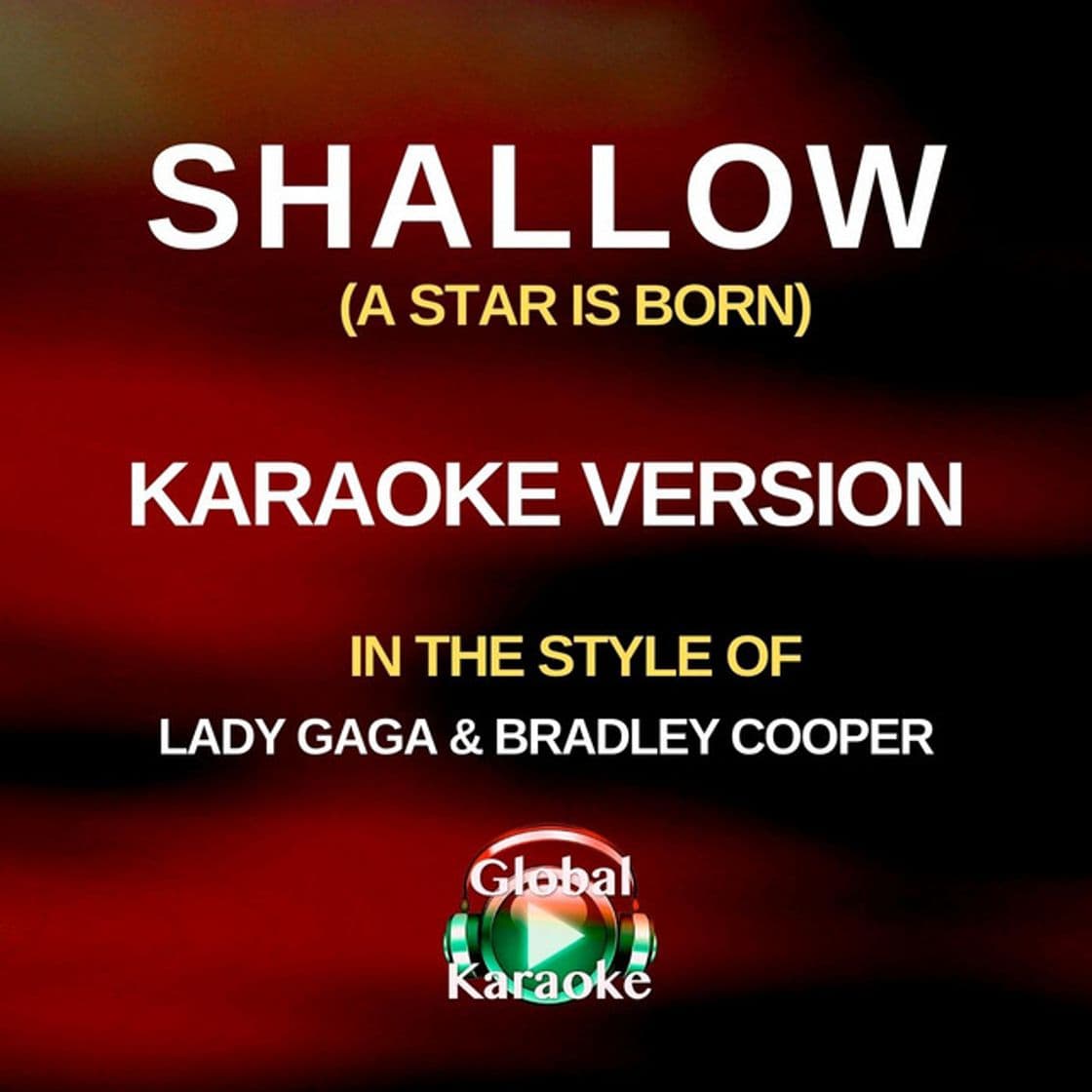 Music Shallow (A Star Is Born) [In the Style of Lady Gaga & Bradley Cooper] [Karaoke Version]