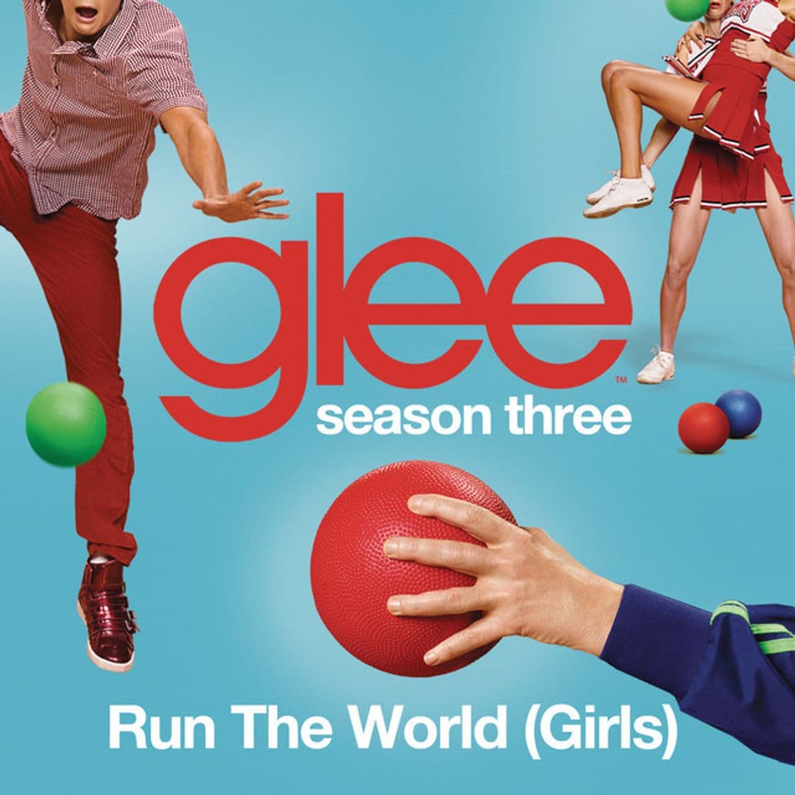 Music Run The World (Girls) (Glee Cast Version)