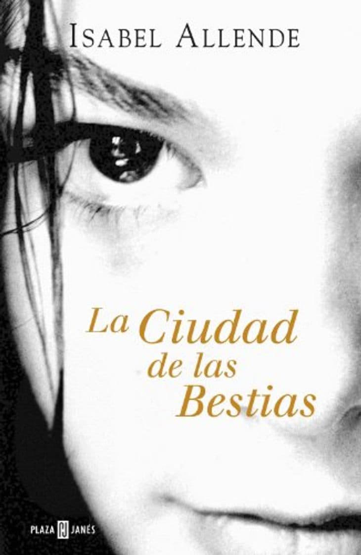 Libro La ciudad de las Bestias (Memorias del Águila y del Jaguar 1) 