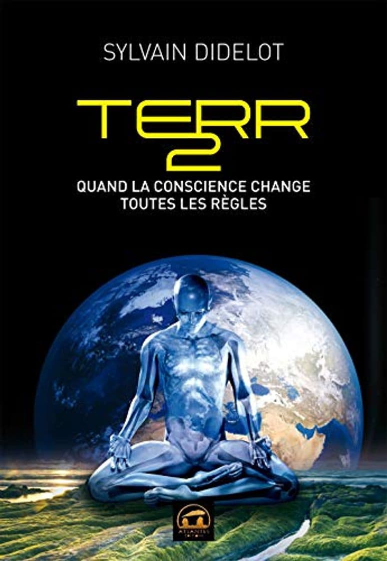 Book Terr 2 : Quand la conscience change toutes les règles (Spiritualité)