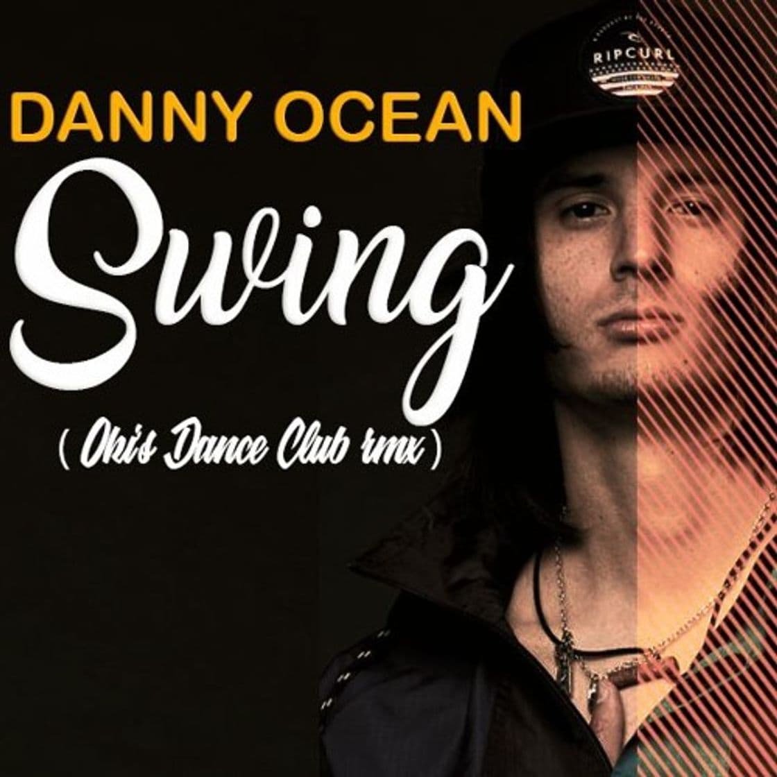 Canción Swing (dany ocean) 