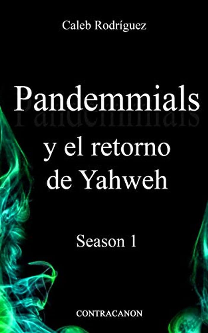 Libro Pandemmials y el retorno de Yahweh: Temporada 1