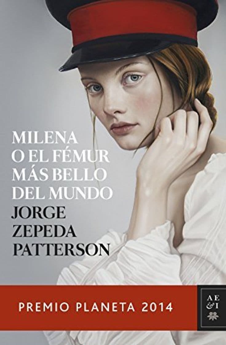 Libro Milena o el f?mur m?s bello del mundo by Jorge Zepeda Patterson