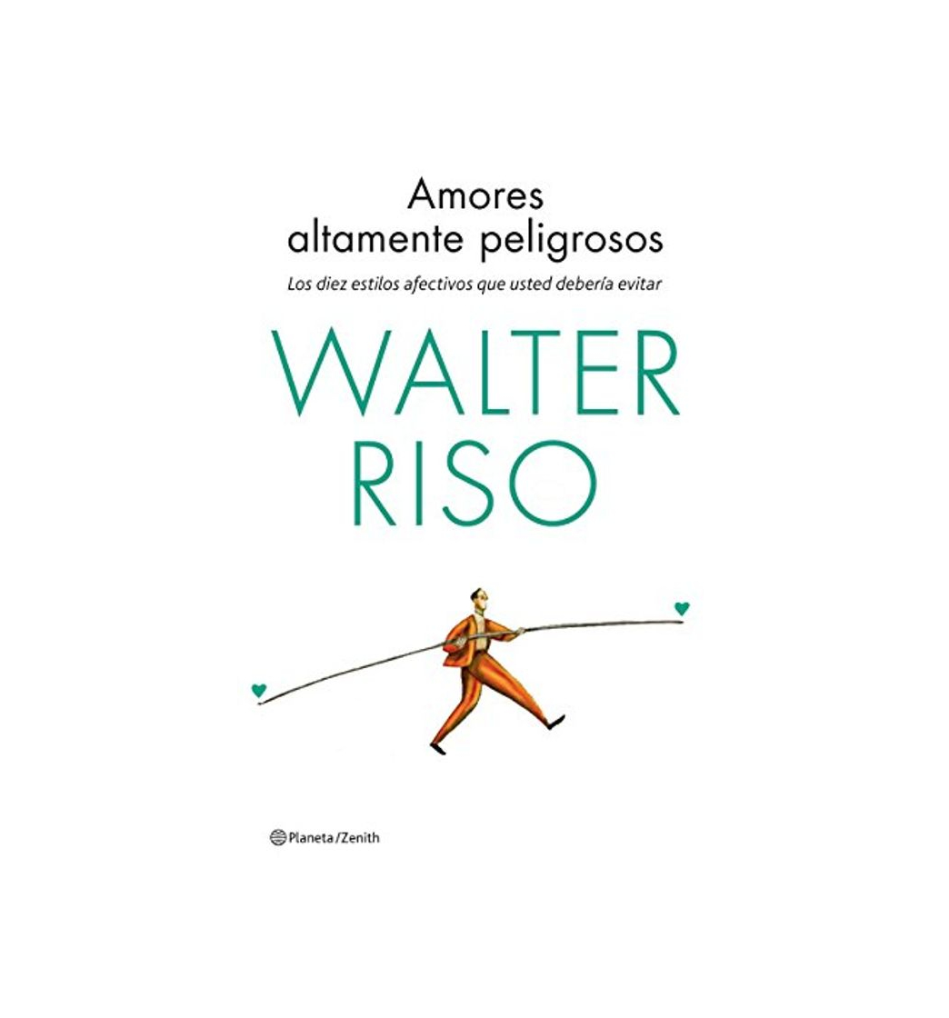 Libro Amores altamente peligrosos