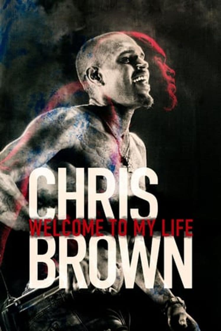 Movie Chris Brown: Welcome to My Life