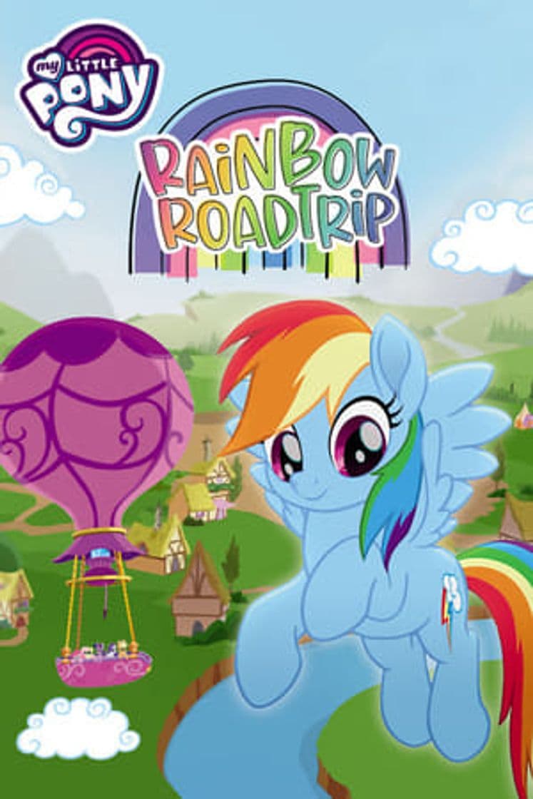 Movie My Little Pony: Rainbow Roadtrip